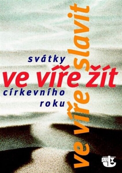 Ve víře žít, ve víře slavit - Dieter Reiher