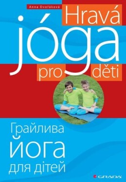 Hravá jóga pro děti Anna Dvořáková e-kniha