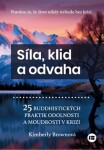 Síla, klid odvaha