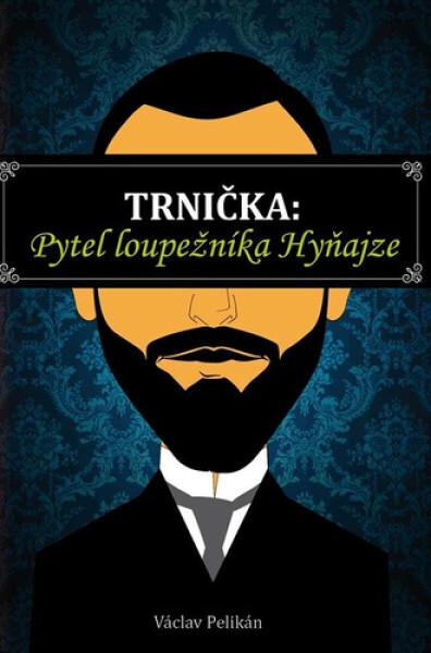 Trnička Pytel loupežníka Hyňajze - Václav Pelikán