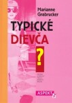 Typické dievča - Marianne Grabrucker