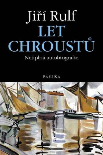 Let chroustů - Jiří Rulf