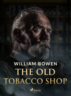 The Old Tobacco Shop - William Bowen - e-kniha