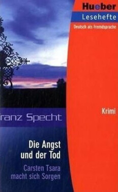 Hueber Hörbücher: Die Angst und der Tod, Leseheft (B1) - Specht, Franz