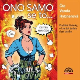 Ono samo se to... - Kristina Hlaváčková - audiokniha