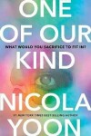 One of Our Kind - Nicola Yoon