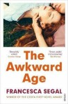 The Awkward Age Francesca Segal