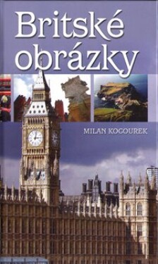 Britské obrázky Milan Kocourek