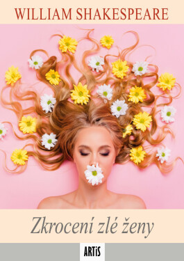Zkrocení zlé ženy - William Shakespeare