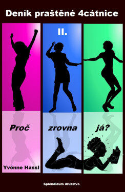 Deník praštěné 4cátnice II. - Yvonne Hassl
