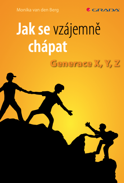 Jak se vzájemně chápat - Monika van den Berg