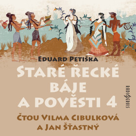 Staré řecké báje a pověsti 4 - Eduard Petiška - audiokniha