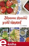 Zdravou stravou proti únavě Zuzana Švédová