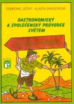 Gastronomický a společenský průvodce světem 2 - Afrika a Asie - Vlasta Gregorová