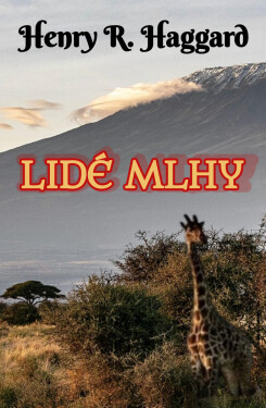Lidé mlhy - H. Rider Haggard