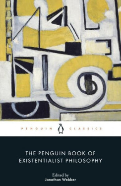 Penguin Book of Existentialist Philosophy - Jonathan Webber