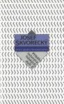 Příběh inženýra lidských duší II. (spisy - svazek 16) - Josef Škvorecký