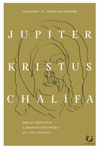 Jupiter, Kristus, Chalífa Katharina Meinecke, Ivan Foletti