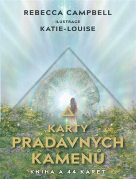 Karty pradávných kamenů - Rebecca Campbell