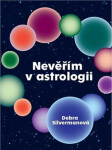 Nevěřím v astrologii - Debra Silverman