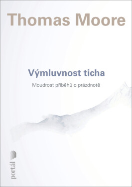 Výmluvnost ticha - Thomas Moore