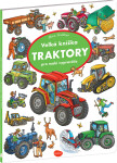 Velká knížka Traktory pro malé vypravěče - Max Walther