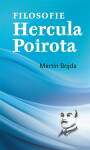Filosofie Hercula Poirota - Martin Bojda