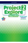 Project Explore Upgraded edition 2 Teacher's Guide with Digital pack