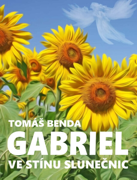 Gabriel: Ve stínu slunečnic - Tomáš Benda