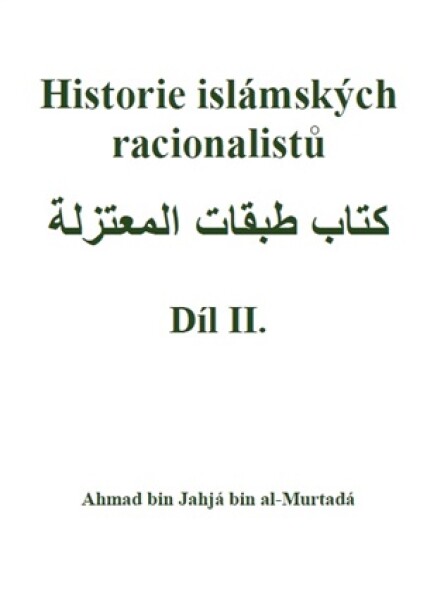 Historie islámských racionalistů II.díl
